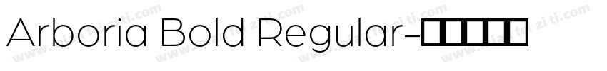 Arboria Bold Regular字体转换